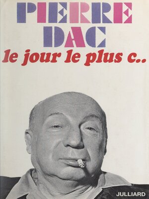 cover image of Le jour le plus c...
